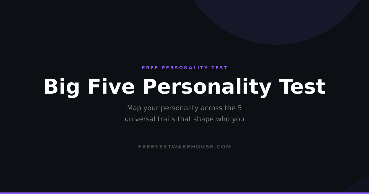 Free Big Five Personality Test — FreeTestWarehouse
